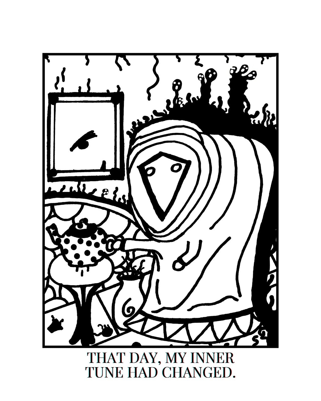 THAT DAY MY INNER TUNE HAD CHANGED.