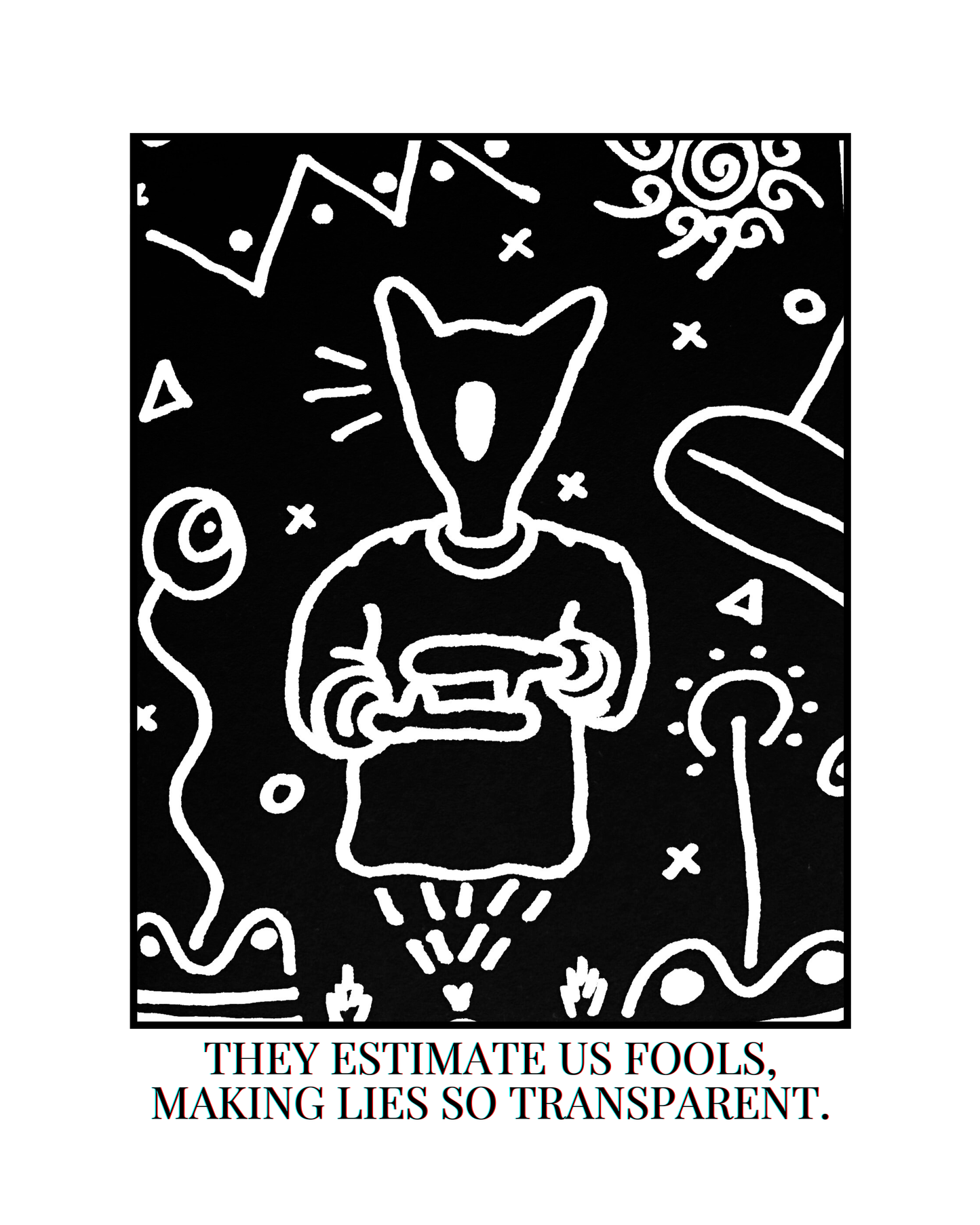 THEY ESTIMATE US FOOLS MAKING LIES SO TRANSPARENT.